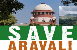 अरावली मुद्दे पर SC का फैसला: 100 मीटर नियम पर रोक और अवैध खनन के खिलाफ कड़ा कदम