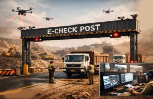 Illegal Mining पर बड़ा एक्शन: छत्तीसगढ़ में Drone Surveillance और 10 ई-चेक गेट से होगी सख्त निगरानी