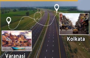 Varanasi-Kolkata Expressway को बड़ा बूस्ट: बंगाल में सत्ता परिवर्तन के बाद 35,000 करोड़ की परियोजना ने पकड़ी रफ्तार