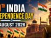 Independence Day 2026: 80वें स्वतंत्रता दिवस पर जानिए 15 अगस्त से जुड़े अनसुने और 10 दिलचस्प तथ्य