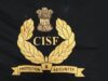 CISF समेत केंद्रीय सुरक्षा बलों में बड़ा बदलाव, 6 IPS अधिकारी बने स्पेशल DG