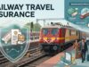 IRCTC Travel Insurance: 45 पैसे में मिलेगा ₹10 लाख तक का कवर, जानें कैसे उठाएं लाभ